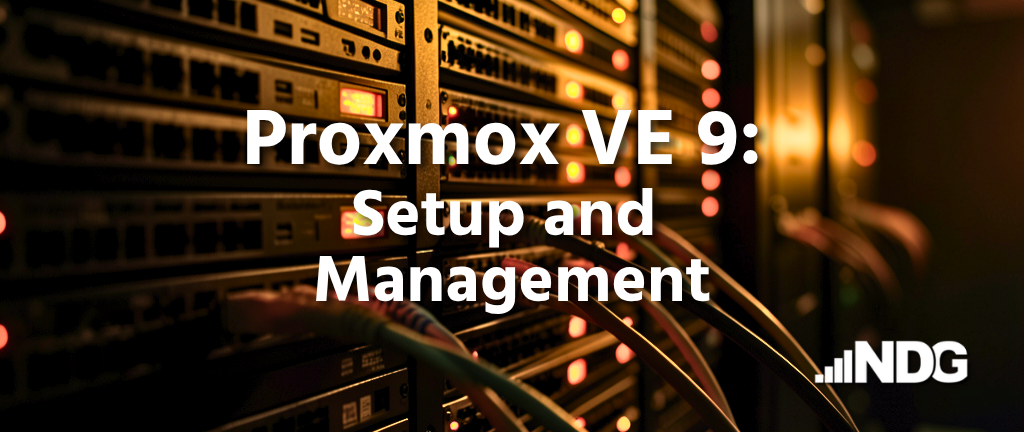 Proxmox VE 9: Setup and Management
